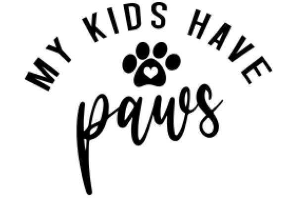 My Kids Have Paws: A Playful Take on Pet Ownership