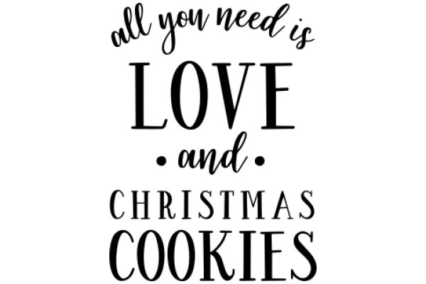 All You Need Is Love and Christmas Cookies