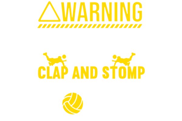 Caution: Clap and Stomp Ahead