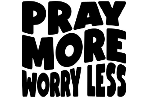 Worry Less, Pray More: A Guide to Inner Peace