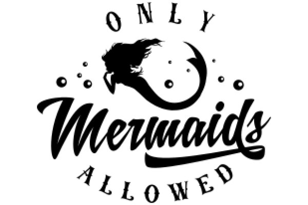 Only Mermaids Allowed: A Playful Sign for a Whimsical Place