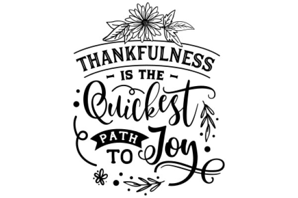 Thankfulness is the Quickest Path to Joy