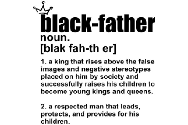 Black Fatherhood: A King's Responsibility