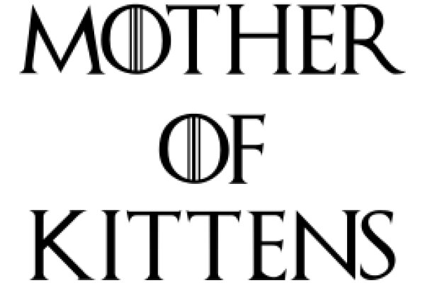 Mother of Kittens: A Tale of Love and Companionship