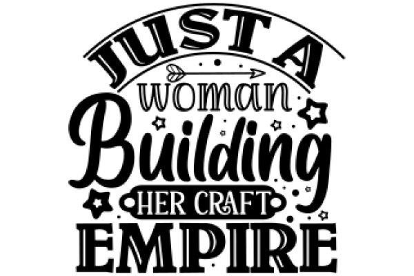 Just a Woman Building Her Craft Empire