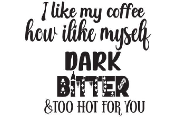 A Witty Quote on the Delight of Coffee and Bitterness