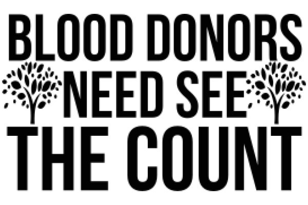 Blood Donors Need to See the Count