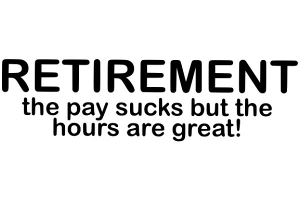 Retirement: The Payback for Hours of Service!