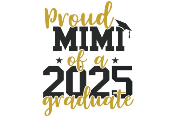 Celebrating 2025: A Graduate's Proud Moment