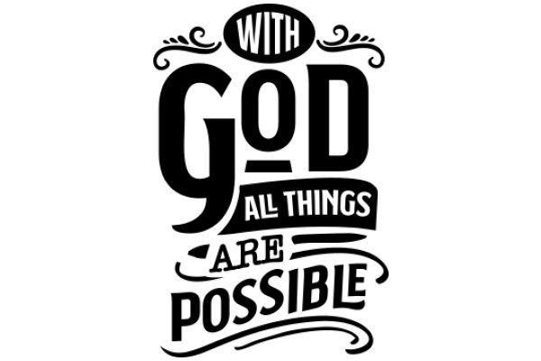 With God, All Things Are Possible