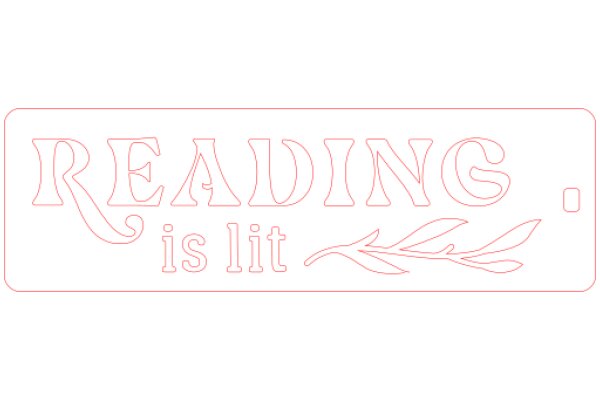 A Pink Sign with the Word 'Reading' and the Phrase 'Is Lit'