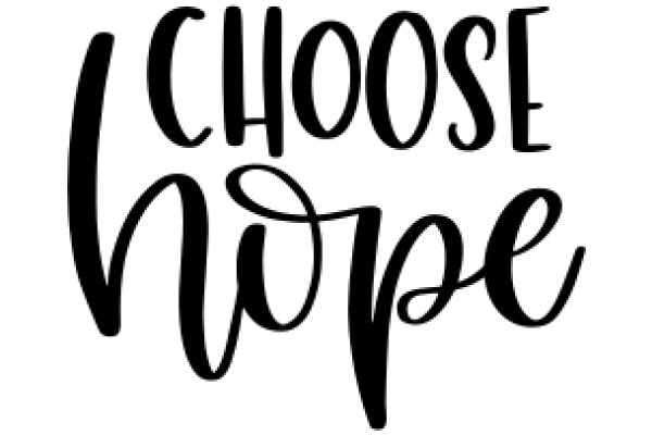 Choose Hope: A Positive Affirmation