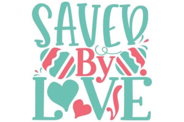 Save By Love: A Graphic Design for a Financial Advertisement