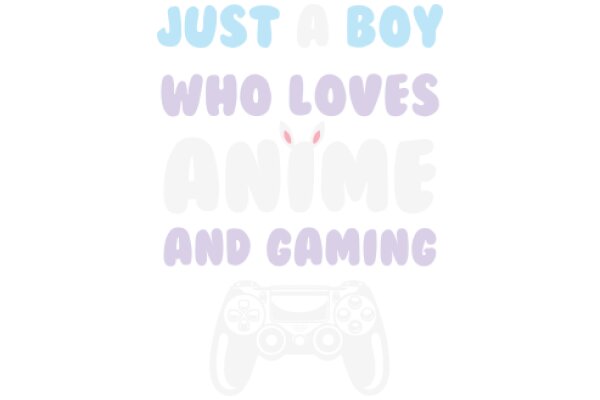 Just a Boy Who Loves Anime and Gaming