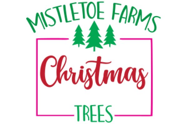 Mistletoe Farms Christmas Trees