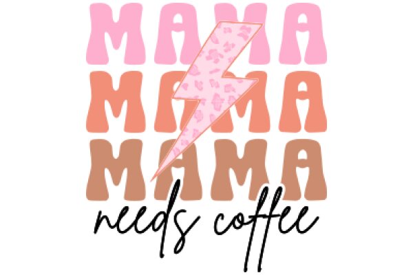 Mom's Specialty: Needs Coffee