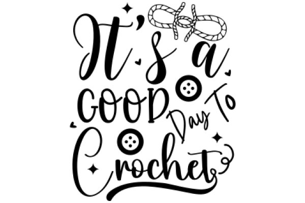 Handcrafted Crochet Quote: A Good Day to Stitch