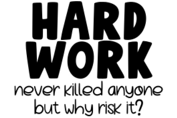 Hard Work: The Unspoken Truth Behind Success