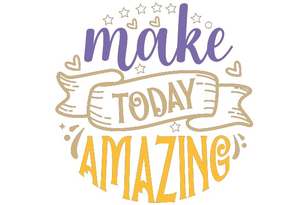 Make Today Amazing: A Daily Affirmation Poster