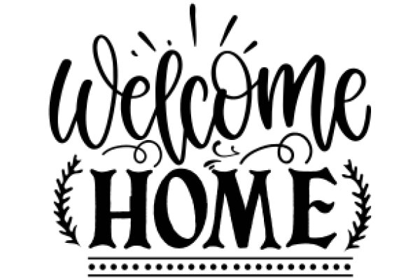 Welcome Home: A Symbol of Hospitality and Comfort