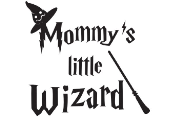 Mommy's Little Wizard: A Playful Tribute to the Magic of Parenting