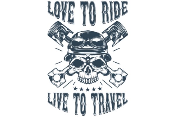 Love to Ride, Live to Travel: A Tribute to the Biker's Lifestyle