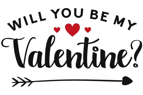 Will You Be My Valentine? - A Heartwarming Invitation