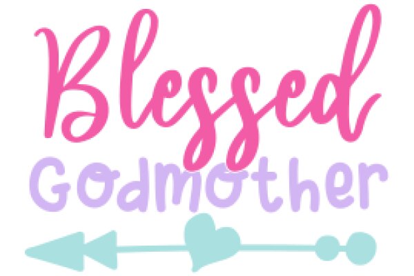 Blessed Godmother: A Heartfelt Affirmation