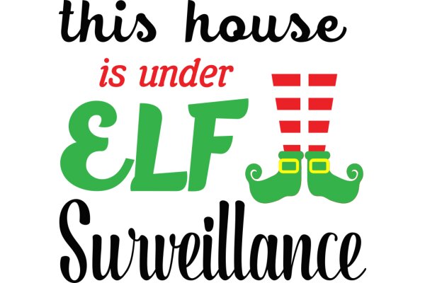 This House is Under Elf Surveillance