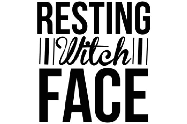 Resting Witch Face