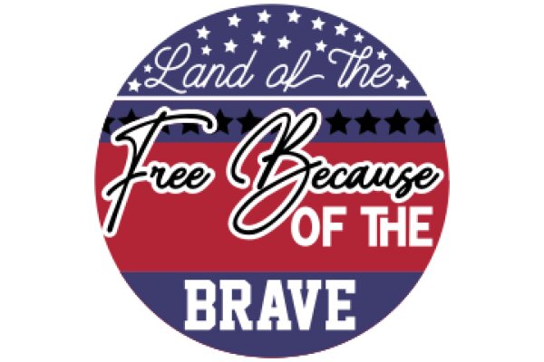 A Patriotic Emblem: 'Land of the Free Because of the Brave'