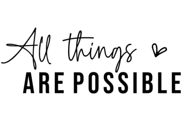 All Things Are Possible: A Motivational Quote