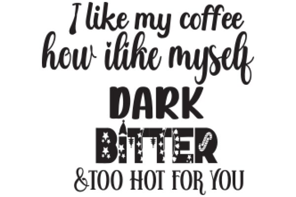 A Witty Quote on Coffee and Self-Love