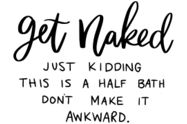 Get Naked: A Humorous Guide to Bathroom Etiquette