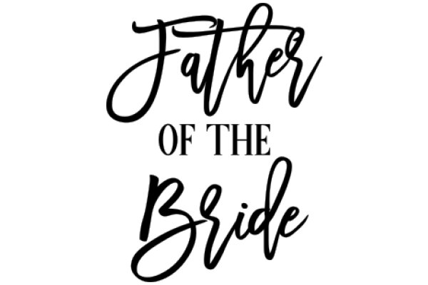 Father of the Bride: A Heartfelt Message