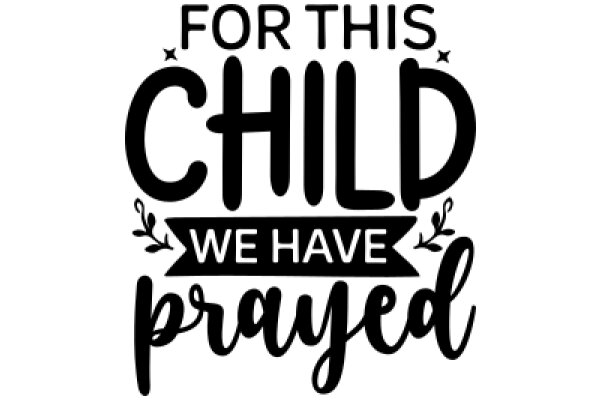 For This Child We Have Prayed