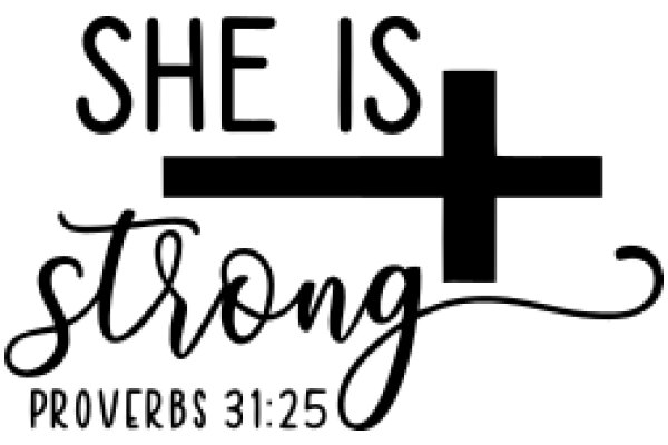 She is Strong: A Biblical Affirmation