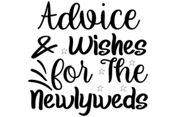 Advice and Wishes for the Newlyweds