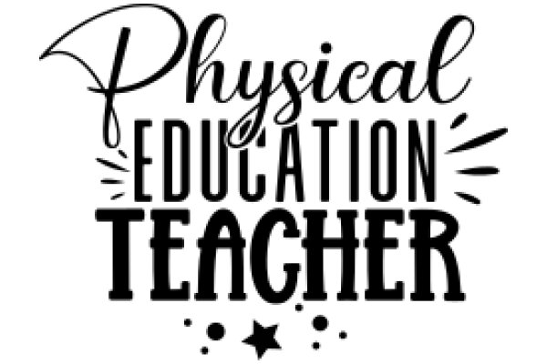 Physical Education Teacher: A Graphic Design