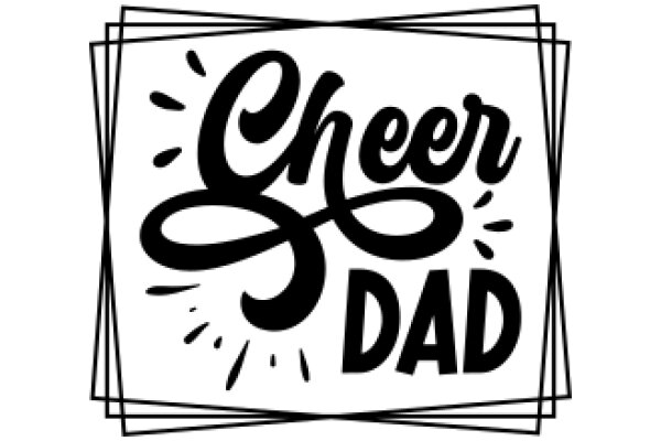 Cheer Dad: A Father's Guide to Encouragement and Support