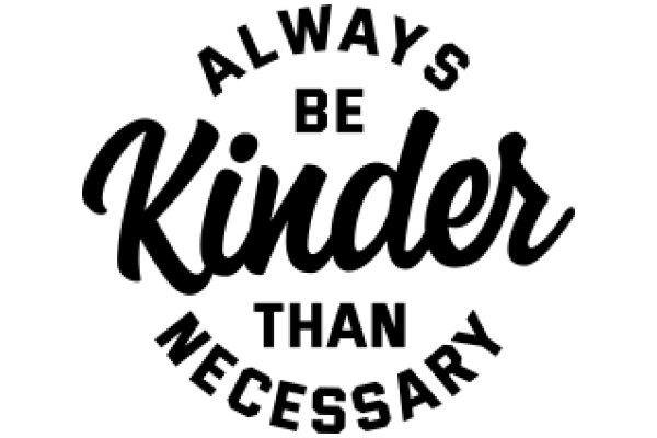 Always Be Kind: A Motivational Poster