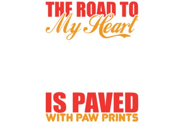 The Road to My Heart: A Journey of Paved Paths