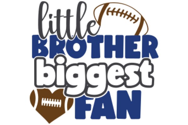 Little Brother's Biggest Fan: A Heartwarming Tribute to Football Fandom