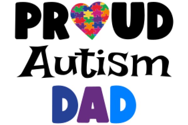 Proud Autism Dad: A Heartfelt Tribute to Autism Awareness