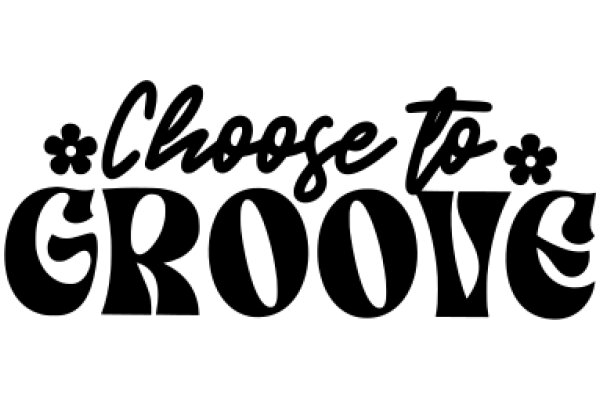 Choose to Groove: A Call to Embrace Your Inner Rhythm