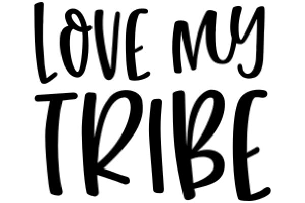 A Digital Affirmation: Love for My Tribe