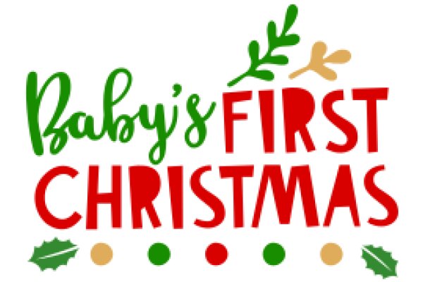 Baby's First Christmas: A Festive Greeting