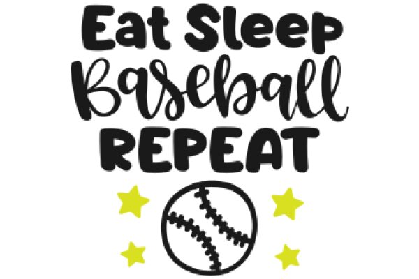 Eat Sleep Baseball Repeat: A Graphic Design of a Baseball Fan's Motto