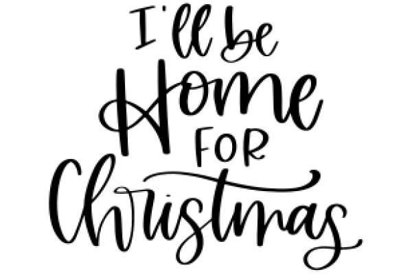 Welcome Home for Christmas: A Festive Greeting