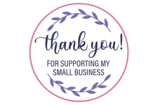 Thank You for Supporting Small Businesses